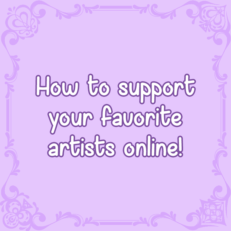 How to support your favorite artists online!